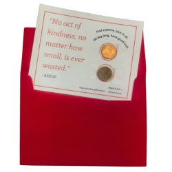 Red envelope with a card inside that says "No act of kindness, no matter how small, is ever wasted" - AESOP. With two pennies taped to the side that say Find a penny, pick it up. All day long have good luck. Pass it on... #RandomActsofKindness #KasasaLove